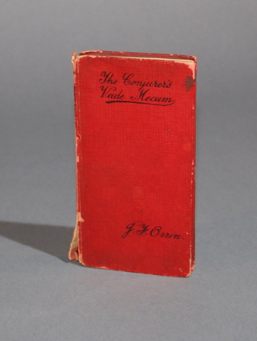 “THE CONJURER’S VADE MECUM” – J.F. ORRIN: London. Nd. Stanley Paul & Co. First Edition. 159 pages. Hardbound. Spine torn. Contents tight. Condition: Good.