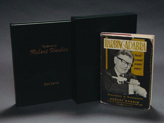 (Harbin, Robert) Two Volumes: The Genius of: (Harbin, Robert) Two Volumes: The Genius of Robert Harbin by Eric Lewis. #31 of 50 deluxe copies in slipcase with Harbincadabra, 1979 first edition in dust jacket.
