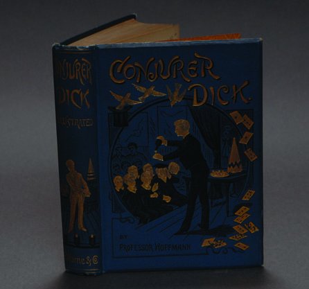 (Hoffmann, Professor) Conjurer Dick. Fine copy: (Hoffmann, Professor) Conjurer Dick. Fine copy in pictorial blue cloth.