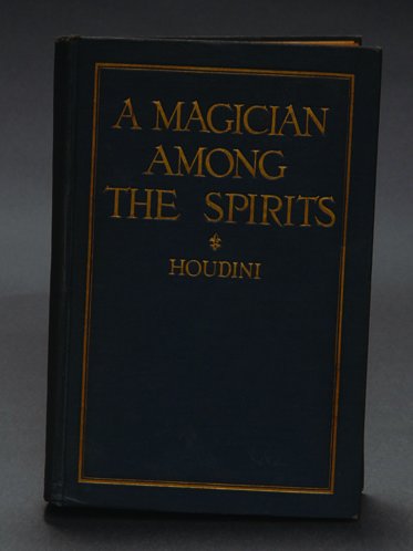 (Houdini) A Magician Among The Spirits.: (Houdini) A Magician Among The Spirits. 1924 first edition. A very good copy with a Houdini clipping laid in.