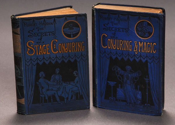 (Robert-Houdin) Two Volumes: Secrets of Conjuring: (Robert-Houdin) Two Volumes: Secrets of Conjuring and Magic, 1878 first edition with Secrets of Stage Conjuring, both in pictorial cloth.