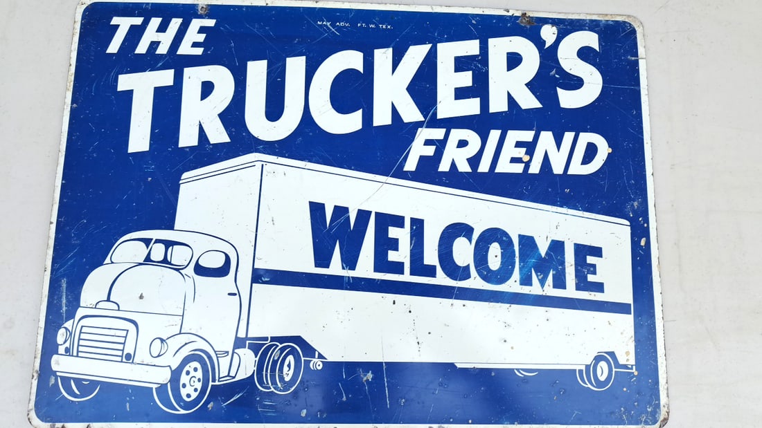 Double Sided  Blue "The Trucker's Friend" Metal Sign with Truck Illustration Used (1 of 10)
