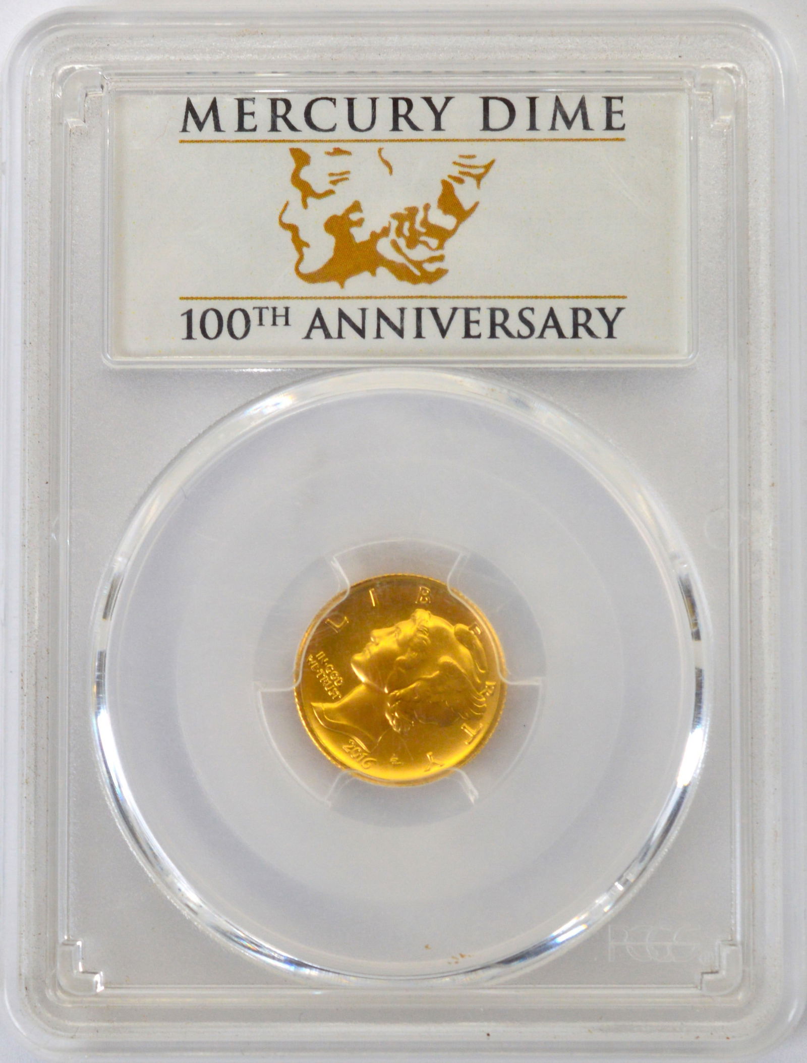2016W 10C 1/10 oz Gold Mercury Dime 100th Anniversary PCGS SP70 First Strike (1 of 4)