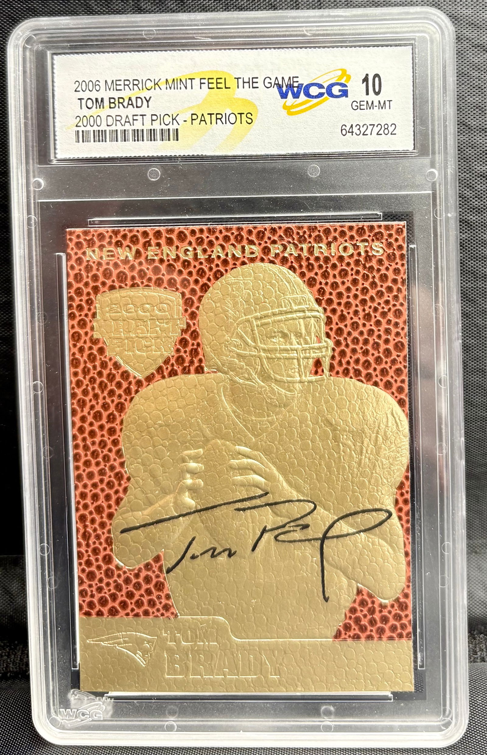 Tom Brady - "Feel The Game" 2006 Merrick Mint | 2000 Draft Pick | WCG GEM-MT 10 (1 of 2)