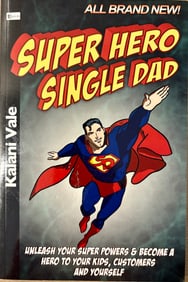 Super Hero Single Dad Kalani Vale