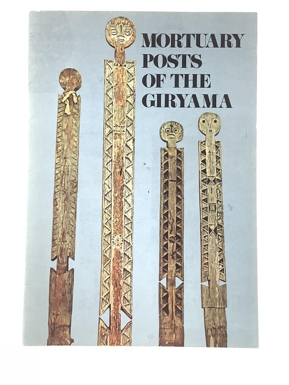 Mortuary Posts Of The Giryama Signed Sieber: 23pp. Paperback, signed 'Sieber'. Provenance: Collected by Sophia and Roy Sieber.