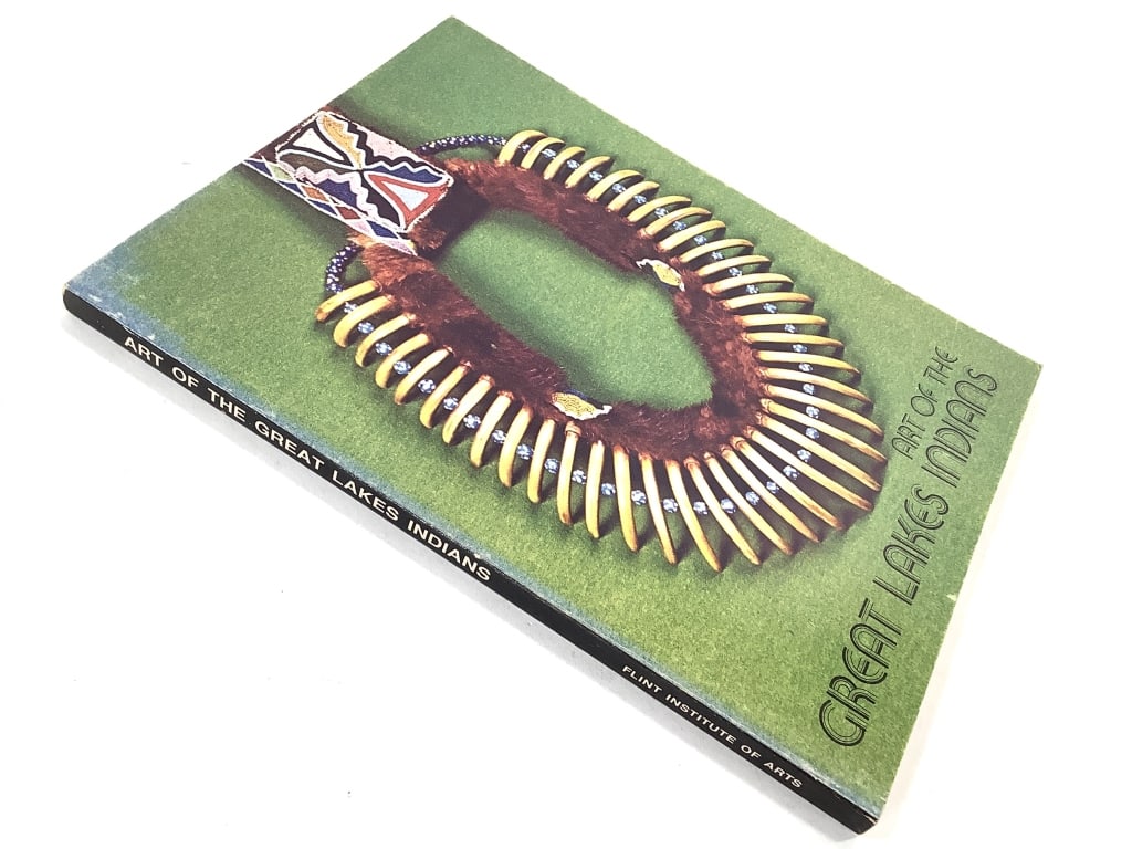 1973 Art of the Great Lakes Indians PB Book: Exhibition organized by Flint Institute of Arts. Very good condition, minor creasing along binding and cover corners.