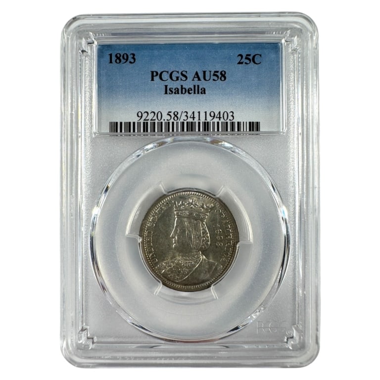 1893 Isabella Commemorative Quarter PCGS AU58: First issue of Classic Commemorative Coins