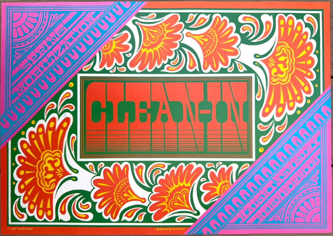 Victor Moscoso Neon Rose #15 – Clean-In Spring Mobilization (1967): "Scarce 1967 original psychedelic poster (Neon Rose NR-15) by Victor Moscoso for the 'Clean-In' community clean-up event as part of Spring Mobilization in San Francisco’s Haight-Ashbury neighborhood