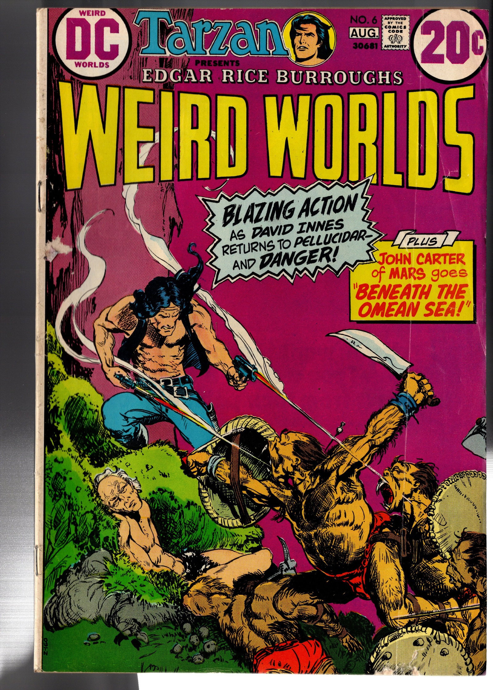 Weird Worlds #6: Weird Worlds #6 (DC Comics, August 1973). Bronze Age sci-fi/fantasy anthology featuring Edgar Rice Burroughs-inspired adventures including Pellucidar and John Carter of Mars stories. Bright,