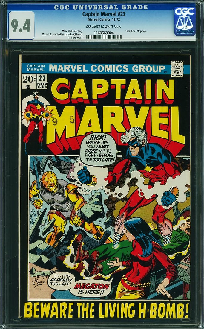 Captain Marvel #23 (Marvel, 1972) CGC 9.4: Published in November 1972, Captain Marvel #23 features the death of Megaton, as noted on the CGC label. Written by Marv Wolfman with artwork by Wayne Boring and Frank McLaughlin, and a cover by Gil