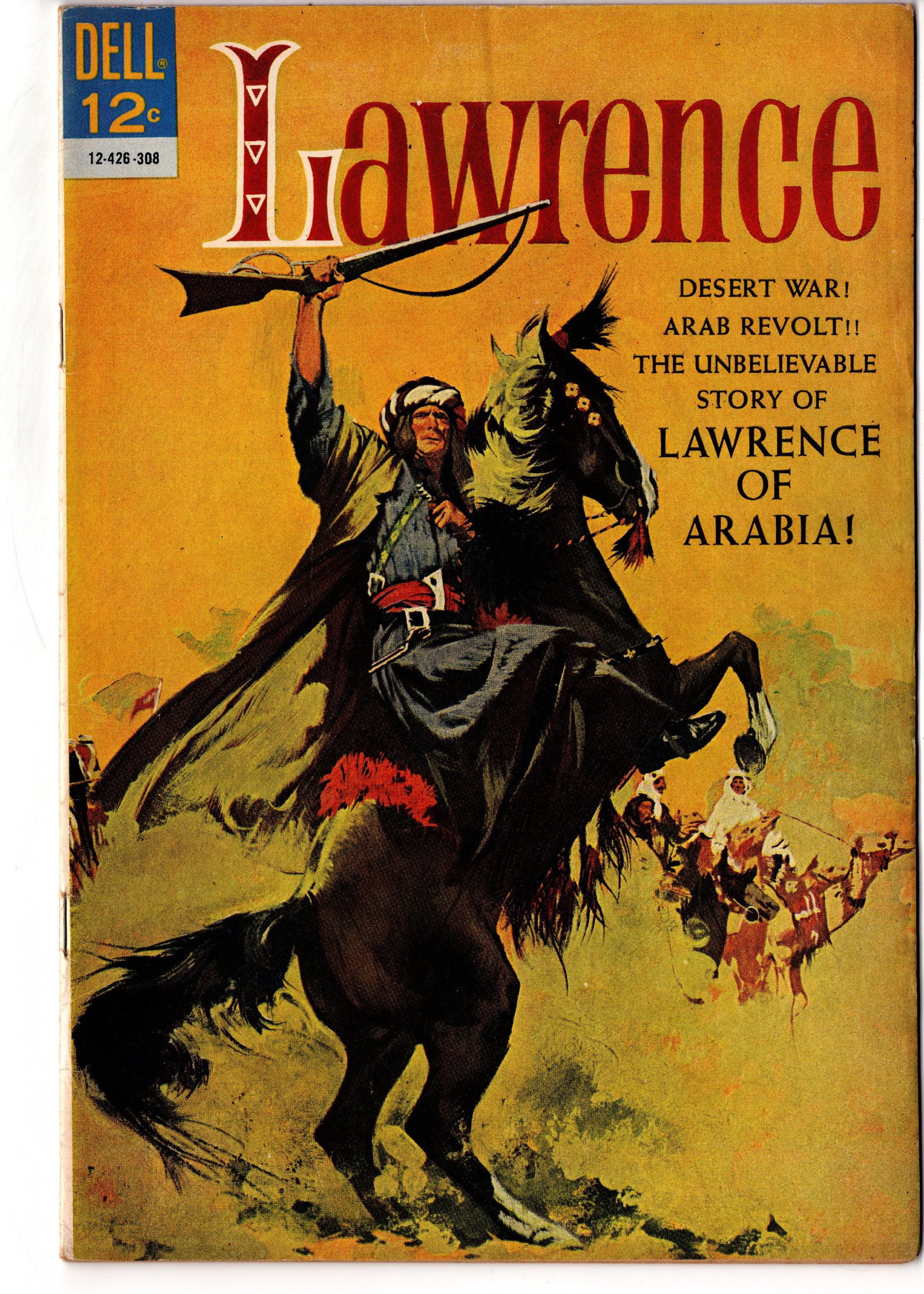 Lawrence of Arabia #1 (Dell, 1962): Lawrence of Arabia #1 published by Dell Comics in 1962, adapted from the Academy Award-winning epic film starring Peter O'Toole. A desirable movie adaptation with an impressive painted cover.