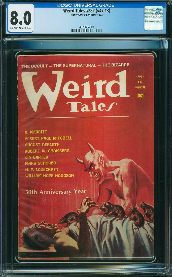 Weird Tales #282 (Vol. 47 #3) (Short Stories, 1973) CGC 8.0 – Second Highest: Published in Winter 1973, Weird Tales #282 (Vol. 47 #3) commemorates the magazine's 50th Anniversary Year and continues the legendary pulp title's revival with a collection of classic and