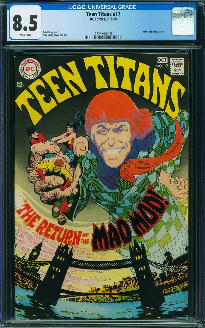 Teen Titans #17 (DC, 1968) CGC 8.5: Published in October 1968, Teen Titans #17 features the return of the eccentric villain Mad Mod, one of the Teen Titans' most recognizable Silver Age adversaries. Written by Bob Haney with cover and