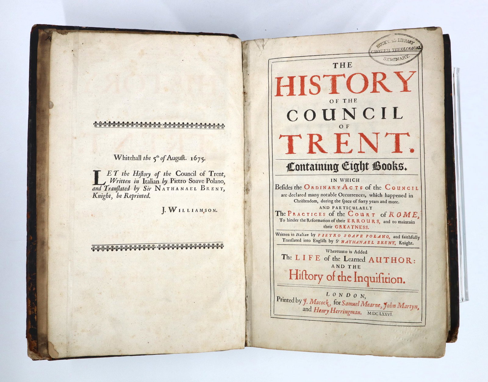 Polano History of the Council of Trent: Polano, Pietro Soave. "The History of the Council of Trent" English Edition. London; Samuel Mearne, et al, MDCLXXVI (1676). Quarter cloth over the original full calf with raised bands, folio. Wear and